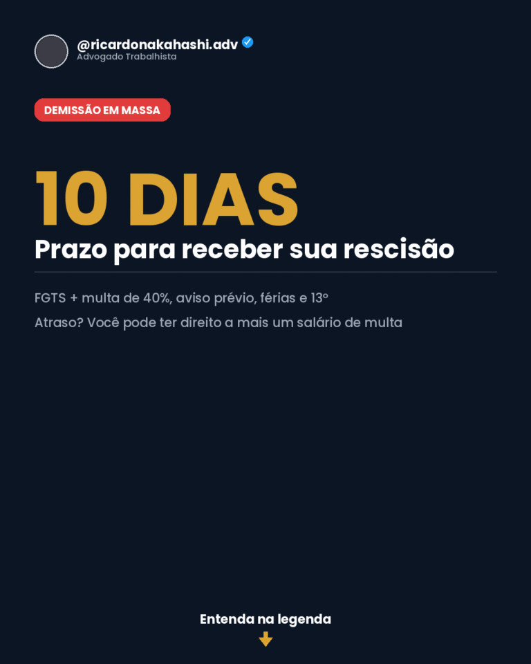 Demissão em massa: prazo de 10 dias para receber verbas rescisórias, FGTS e multa de 40%