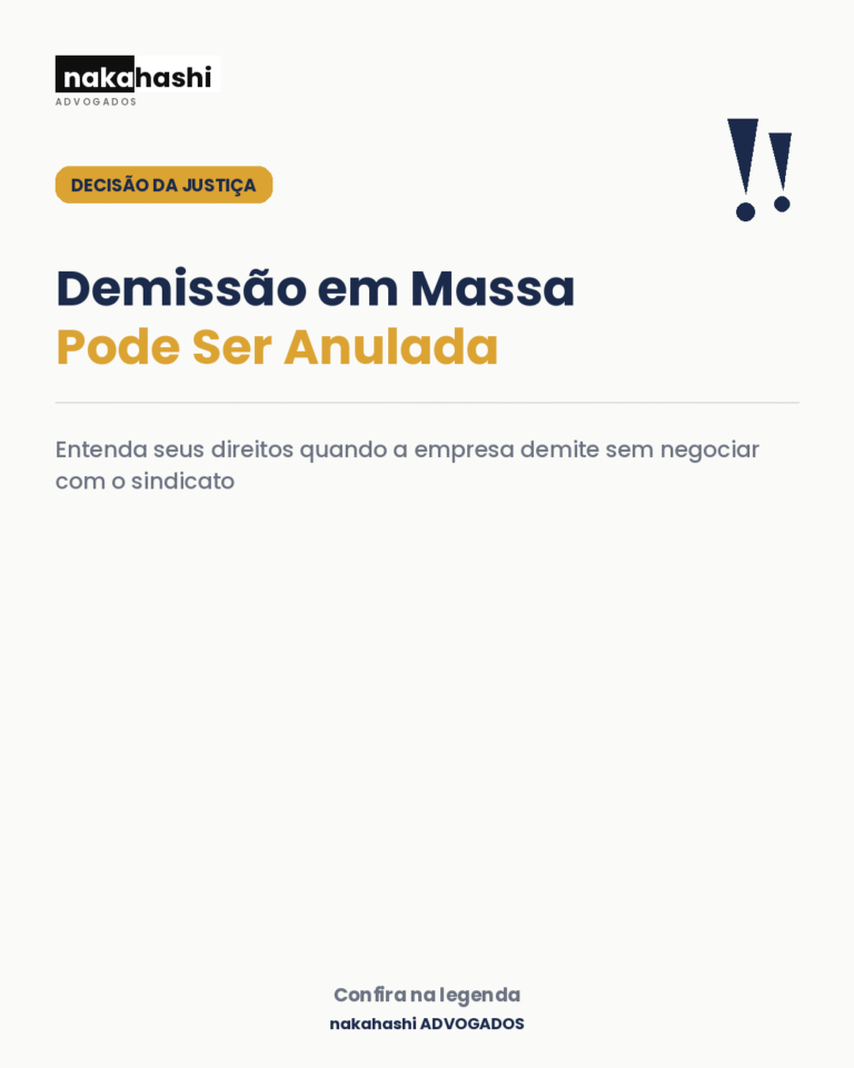 Demissao em massa sem negociacao com sindicato pode ser anulada pela Justica do Trabalho - Nakahashi Advogados