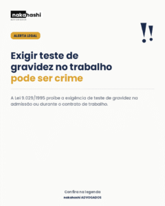 Exigir teste de gravidez no trabalho é proibido pela Lei 9.029/1995